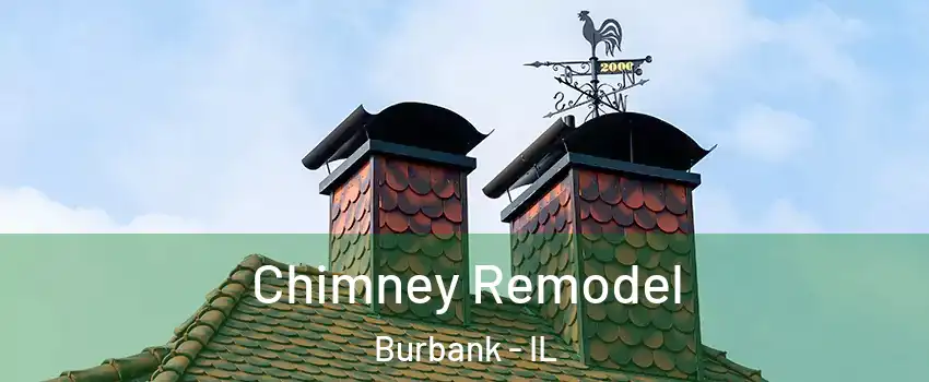  Chimney Remodel Burbank - IL