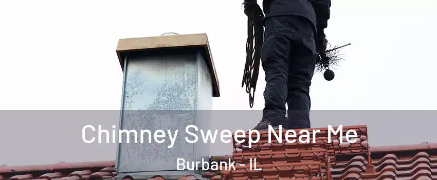  Chimney Sweep Near Me Burbank - IL