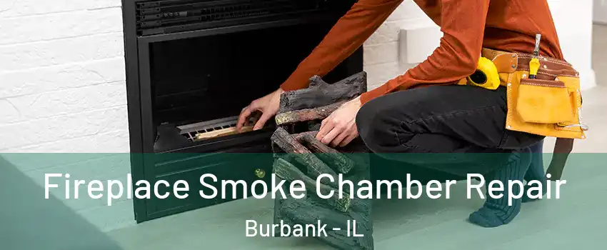  Fireplace Smoke Chamber Repair Burbank - IL