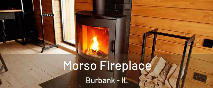  Morso Fireplace Burbank - IL