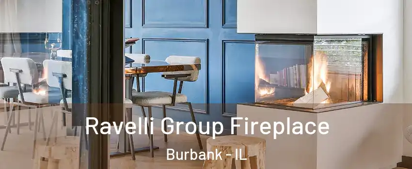  Ravelli Group Fireplace Burbank - IL